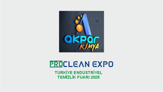 Akpar Kimya ProClean Expo Türkiye Endüstriyel Temizlik Ürünleri 2025 Fuarında